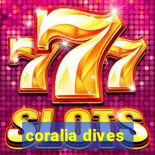 coralia dives